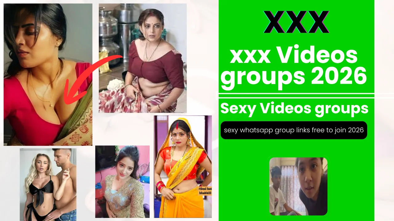 XXX Videos WhatsApp Groups 2026 {Active}- Join Now