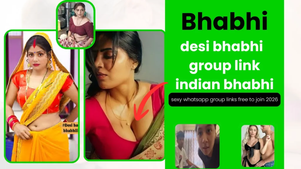 Sexy Bhabhi WhatsApp groups 2026 {Active}- Whatsapp Groups 2026
