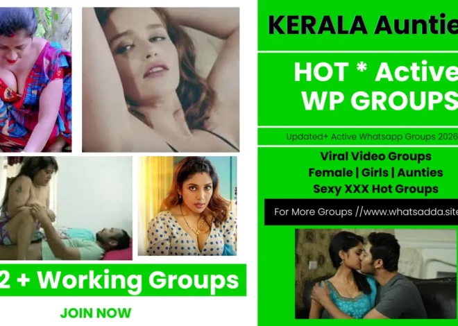 Kerala Aunty Whatsapp Group Links 2026 | Kerala Whatsapp Group Links