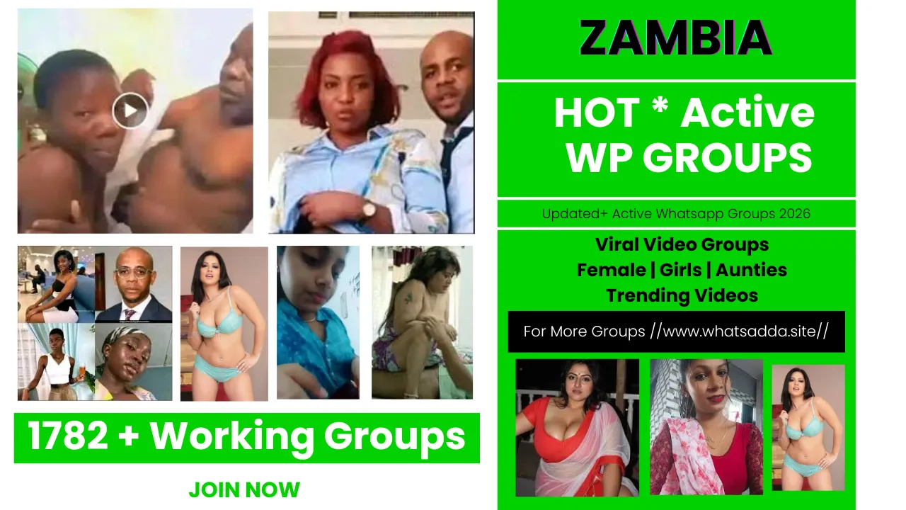 1782+ Active Zambia Trending Videos Whatsapp Group Links 2026