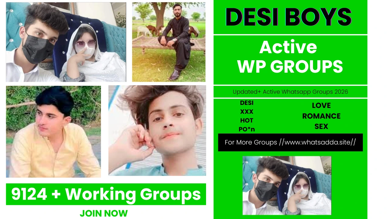 9124+ Updated Desi Boy Whatsapp Group Link Pakistan | Desi Whatsapp Group Link Pakistan