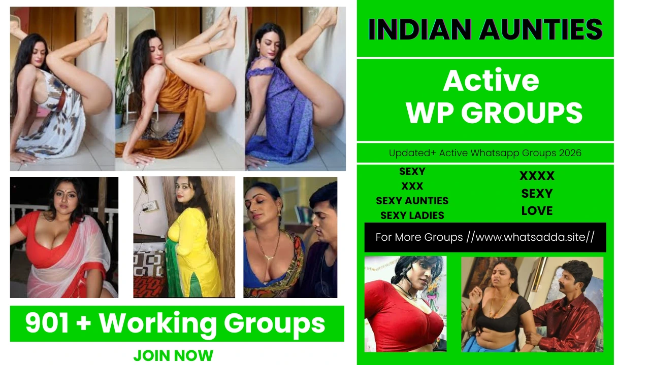901+ Active Indian Desi Aunty Whatsapp Group Link | Desi Aunty Lover Whatsapp Group Link
