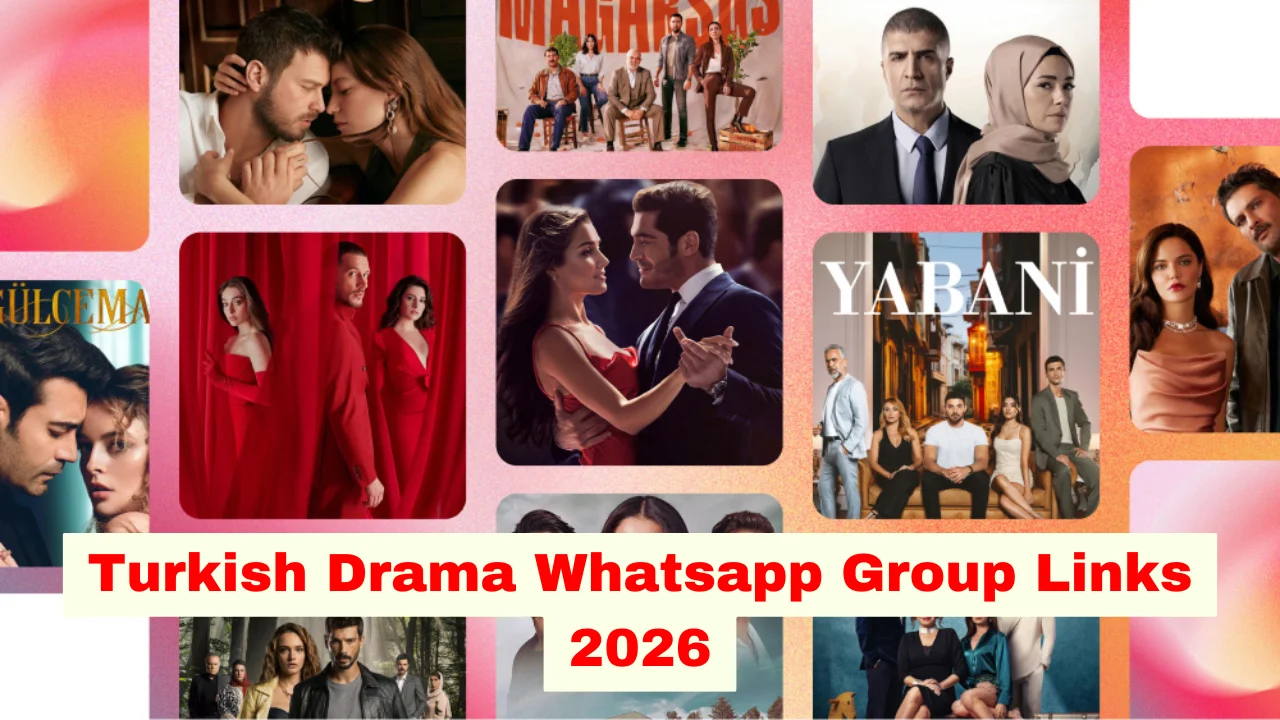 Turkish Drama WhatsApp Group Link (Active & Latest Links)