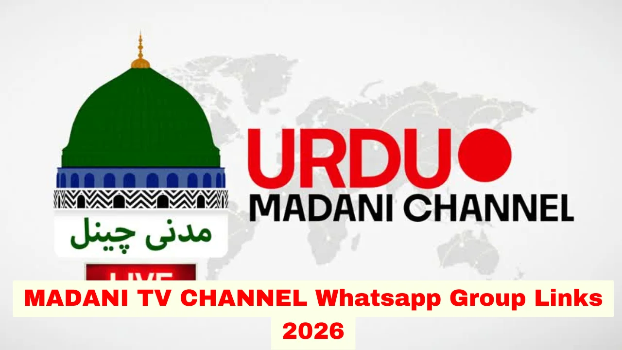 Madani Channel WhatsApp Group Link (Active & Latest Links)